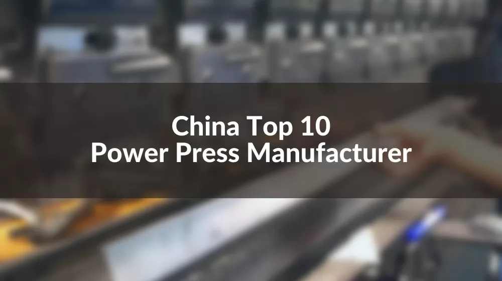 Power Press Manufacturer